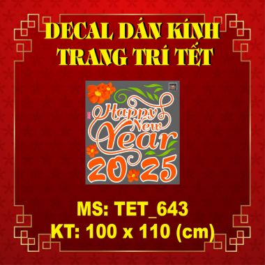 DECAL TRANG TRÍ TẾT HAPPY NEW YEAR 2025 VÀ HOA ĐỎ